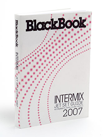 Fab Read: INTERMIX BlackBook 2007 Jet Set Guide Fab Read: INTERMIX BlackBook 2007 Jet Set Guide